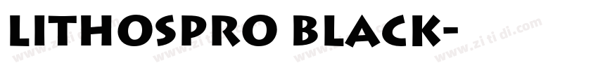 LithosPro Black字体转换